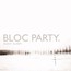 Silent Alarm - Bloc Party