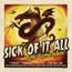 Wake The Sleeping Dragon! - Sick Of It All Wake The Sleeping Dragon! - Sick Of It All