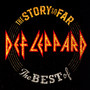 Story So Far... The Best Of - Def Leppard