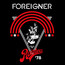 Live At The Rainbow '78 - Foreigner Live At The Rainbow '78 - Foreigner