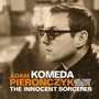 Komeda - The Innocent Sorcerer - Adam Pierończyk
