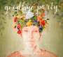 Goodbye Party - Jessica Heine
