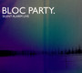 Silent Alarm Live -Live - Bloc Party