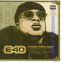 Practice Makes Paper - E-40