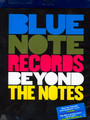 Blue Note Records: Beyond The Notes - V/A