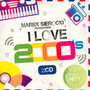 Przedstawia: I Love 2000'S - Marek    Sierocki 