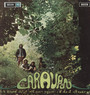 If I Could Do It All Again I'd Do It All Over You - Caravan