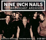 The Broadcast Archives - Nine Inch Nails