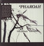Pharoah - Pharoah Sanders