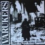 How Do You Sleep - The Varukers