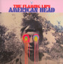 American Head - The Flaming Lips 