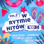 Vox FM - W Rytmie Hitów vol. 3 - Radio Vox FM   