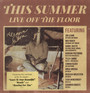 This Summer: Live Off The Floor - Alessia Cara