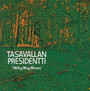 Milky Way Moses - Tasavallan Presidentti