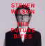 The Future Bites - Steven Wilson