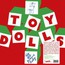 Dig That Groove Baby - Toy Dolls