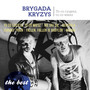 The Best - To Co Czujesz, To Co Wiesz - Brygada Kryzys