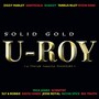 Solid Gold - U Roy