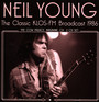 The Classic Klos FM Broadcast - Neil Young