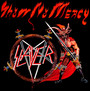 Show No Mercy - Slayer