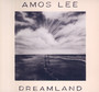 Dreamland - Amos Lee