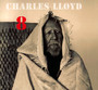 8: Kindred Spirits - Charles Lloyd
