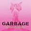 No Gods No Masters - Garbage