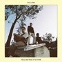 Tell Me That It's Over - Wallows
