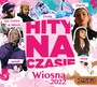 Hity Na Czasie Wiosna 2022 - Radio Eska: Hity Na Czasie   