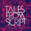 Tales From The Script - Greatest Hits - The Script Tales From The Script - Greatest Hits - The Script
