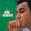Joao Gilberto - Joao Gilberto Joao Gilberto - Joao Gilberto