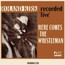 Here Comes The Whistleman - Roland Kirk Here Comes The Whistleman - Roland Kirk