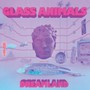 Dreamland - Glass Animals