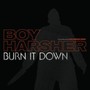 Burn It Down - Boy Harsher