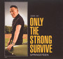 Only The Strong Survive - Bruce Springsteen