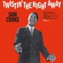 Twistin' The Night Away - Sam Cooke