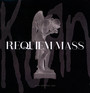 Requiem Mass - Korn