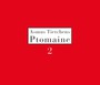 Ptomaine 2 - Asmus Tietchens
