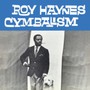 Cymbalism - Roy Haynes