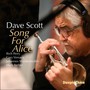 Song For Alice - Dave Scott