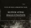 Suffocating Hallucination - Full Of Hell