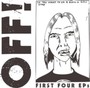 First Four EPs - Off