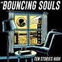 Ten Stories High - The Bouncing Souls 