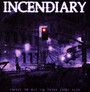 Change The Way You Think About Pain - Incendiary