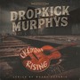 Okemah Rising - Dropkick Murphys