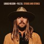 Sticks & Stones - Lukas  Nelson  /  Promise Of The Real