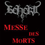 Messe Des Morts - Beherit