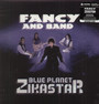 Blue Planet Zikastar - Fancy