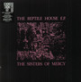 The Reptile House - The Sisters Of Mercy 