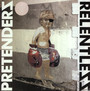 Relentless - The Pretenders
